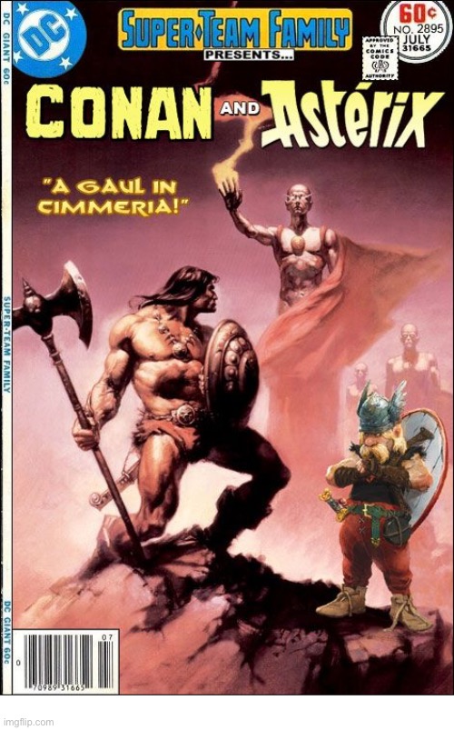 The barbarian meets the viking… | image tagged in comics,conan the barbarian,asterix,viking,crossover,super team family | made w/ Imgflip meme maker