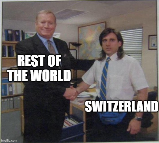 the office handshake | REST OF THE WORLD; SWITZERLAND | image tagged in the office handshake | made w/ Imgflip meme maker