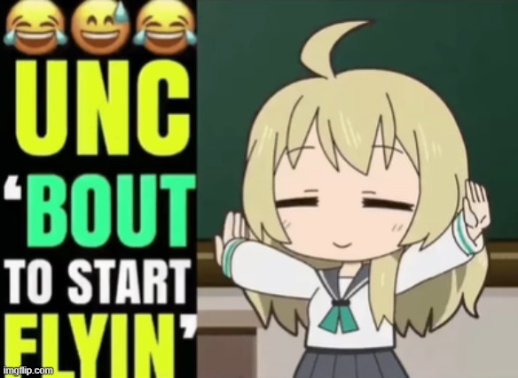 "unc" ? | made w/ Imgflip meme maker