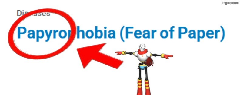 oh, no. i'm so scared of papyrus | made w/ Imgflip meme maker
