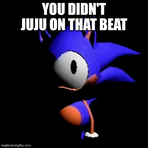rewrite | YOU DIDN'T JUJU ON THAT BEAT | image tagged in rewrite | made w/ Imgflip meme maker