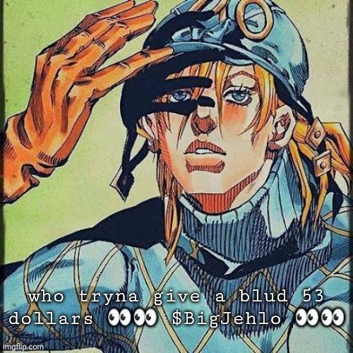 Diego | who tryna give a blud 53 dollars 👀👀 $BigJehlo 👀👀 | image tagged in diego | made w/ Imgflip meme maker