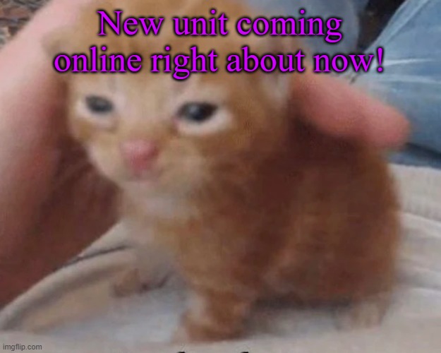 Herbert | New unit coming online right about now! | image tagged in herbert | made w/ Imgflip meme maker