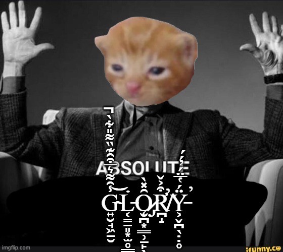 Absolute Cinema | G̴͍̮̘͖̠̮̾̑͌͛̅͒̑͊̏͌̎͋̀̚͝L̵͔̳̱͈͙̫̥͇̪̞̖͙̇Ȏ̷̡̨̮̪͙͇̹̠̙̖̣̩͇̘̽̀R̸̛̪̝͒͐̌̕Ÿ̵͕̬̪̖̣̣̥́̔̅̈́̓́́̕ | image tagged in absolute cinema | made w/ Imgflip meme maker