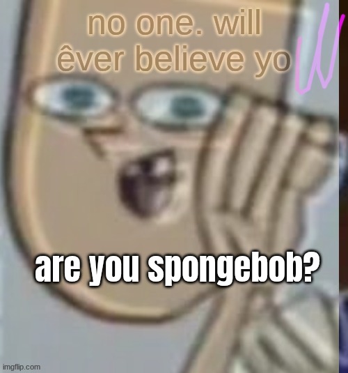 made w/ Imgflip meme maker