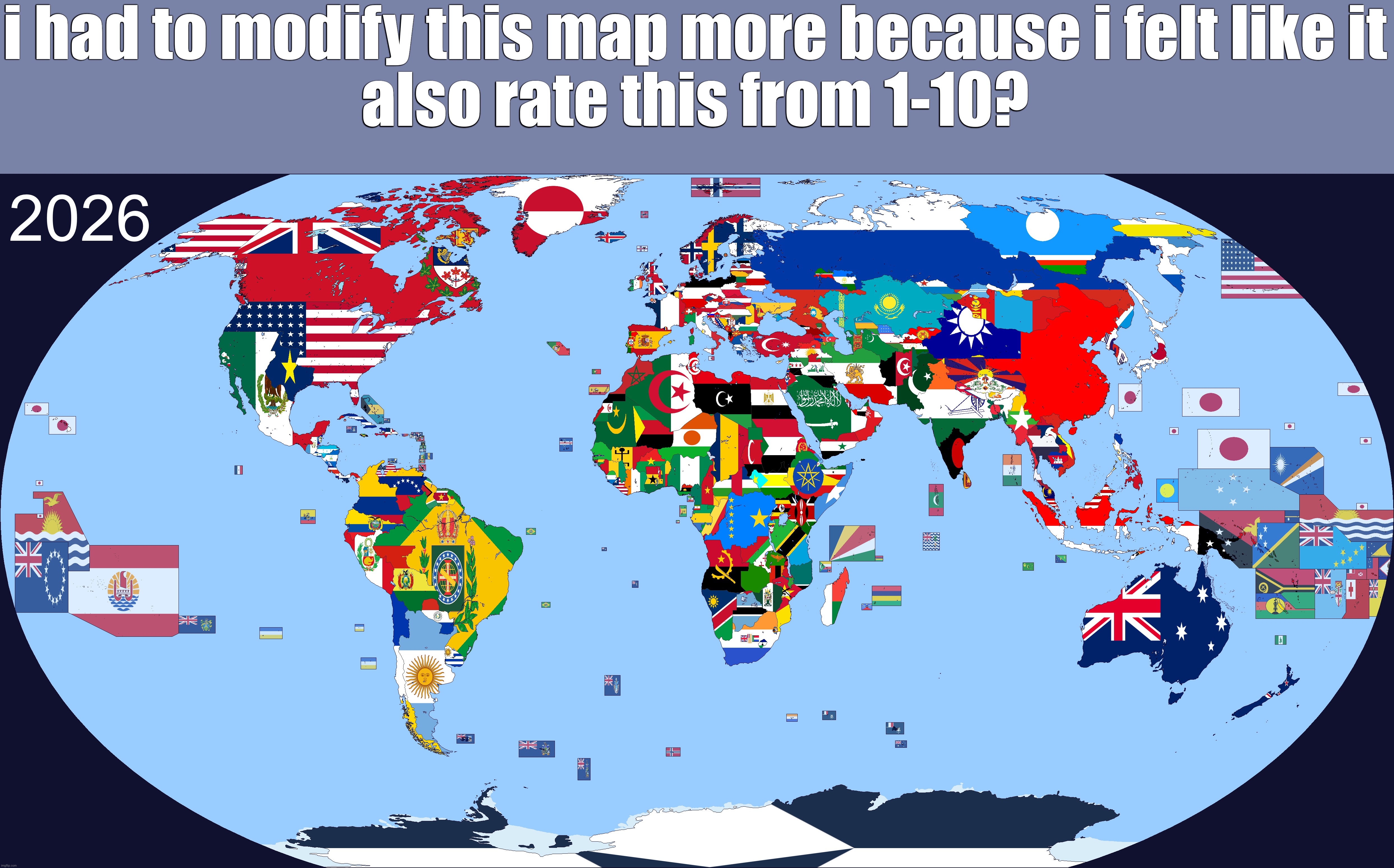i had to modify this map more because i felt like it

also rate this from 1-10? | made w/ Imgflip meme maker