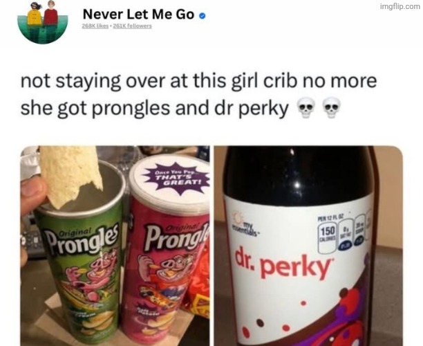 image tagged in pringles | made w/ Imgflip meme maker