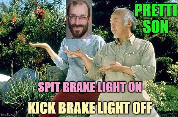 KA-PRETTI KID, Mr. Miyagi's Chicken Shack in Milwaukee named Arnold's | PRETTI
SON; SPIT BRAKE LIGHT ON; KICK BRAKE LIGHT OFF | image tagged in karate kid practice,happy days,nurse,breastfeeding,spit,kickboxer | made w/ Imgflip meme maker