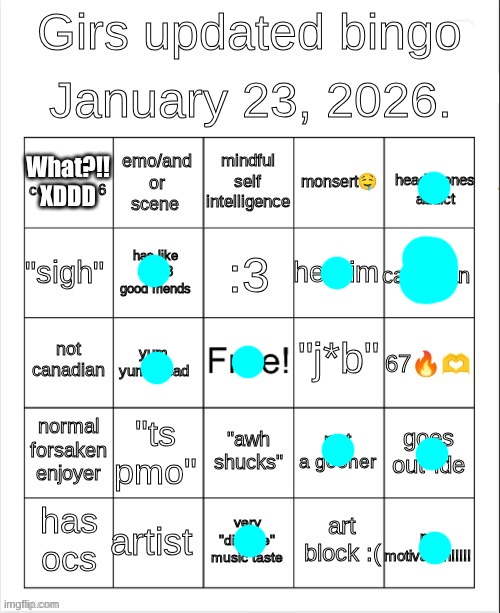 girs upd bingo | What?!! XDDD | image tagged in girs upd bingo,bingo,fresh memes | made w/ Imgflip meme maker