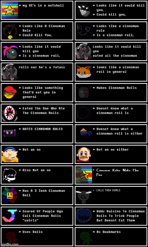 mmmh tasty susie (My OC's explained with cinnamon rolls) | image tagged in sjm | made w/ Imgflip meme maker