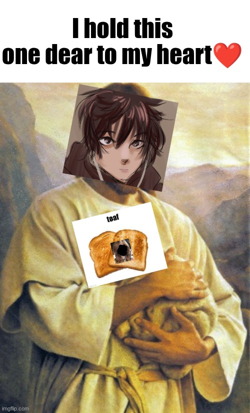 Leaf holding toady | I hold this one dear to my heart❤ | image tagged in jesus holding a baby | made w/ Imgflip meme maker