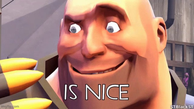 image tagged in is nice | made w/ Imgflip meme maker