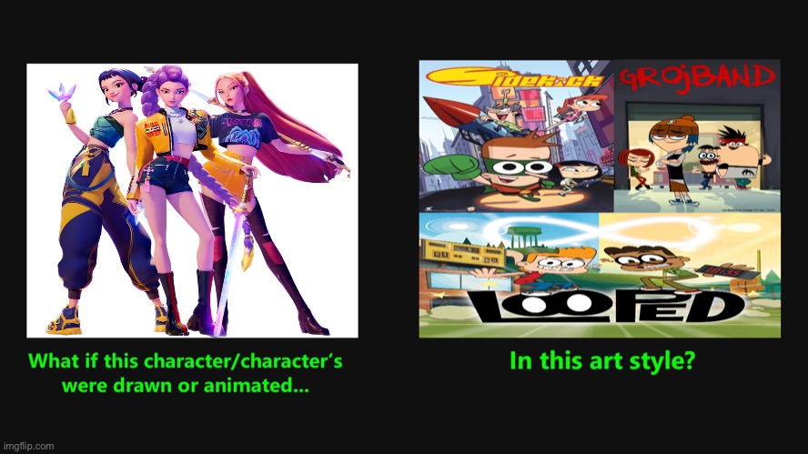What if Huntrix Drawn in Todd Kauffman Style | image tagged in what if was drawn in todd kauffman style template,sidekick,grojband,looped,k-pop demon hunters,huntrix | made w/ Imgflip meme maker