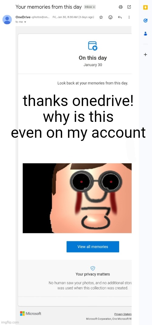 thanks onedrive! why is this even on my account | made w/ Imgflip meme maker