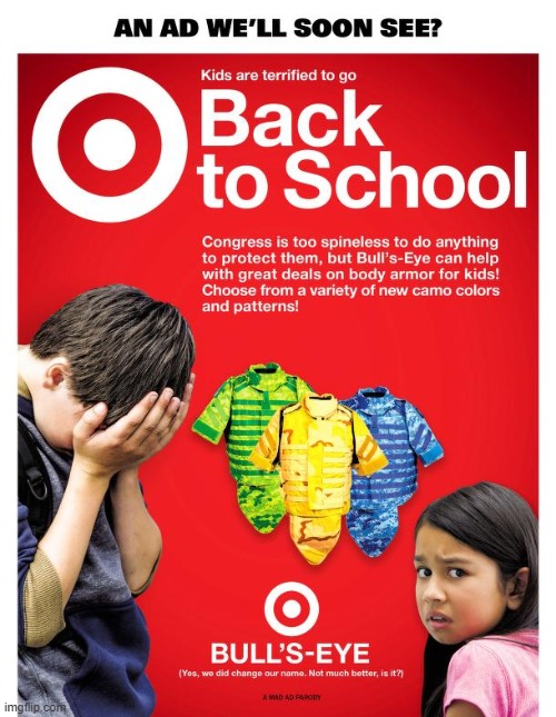 image tagged in mad magazine,ad,parody,target,bullseye,oof | made w/ Imgflip meme maker