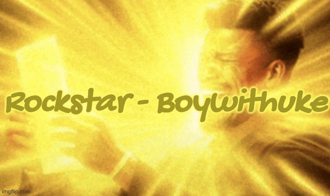 I have no words | Rockstar - Boywithuke | image tagged in jimmy butler peak | made w/ Imgflip meme maker