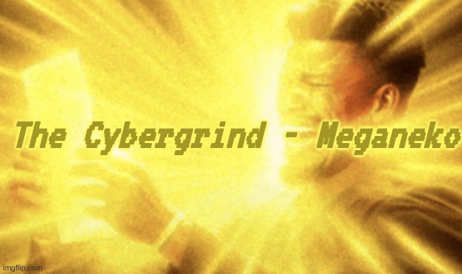 ultrakill my beloved | The Cybergrind - Meganeko | image tagged in jimmy butler peak | made w/ Imgflip meme maker