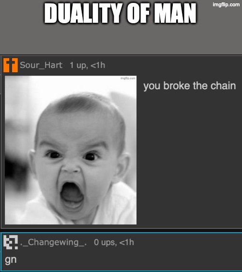 DUALITY OF MAN | made w/ Imgflip meme maker
