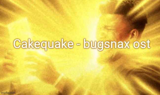 Shit is peak | Cakequake - bugsnax ost | image tagged in jimmy butler peak | made w/ Imgflip meme maker
