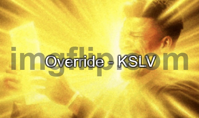 Jimmy butler peak | Override - KSLV | image tagged in jimmy butler peak | made w/ Imgflip meme maker