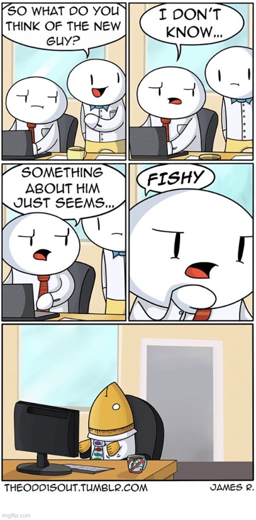 The Odd 1s Out | image tagged in comics,the odd 1s out,office,new guy,fishy,fish | made w/ Imgflip meme maker