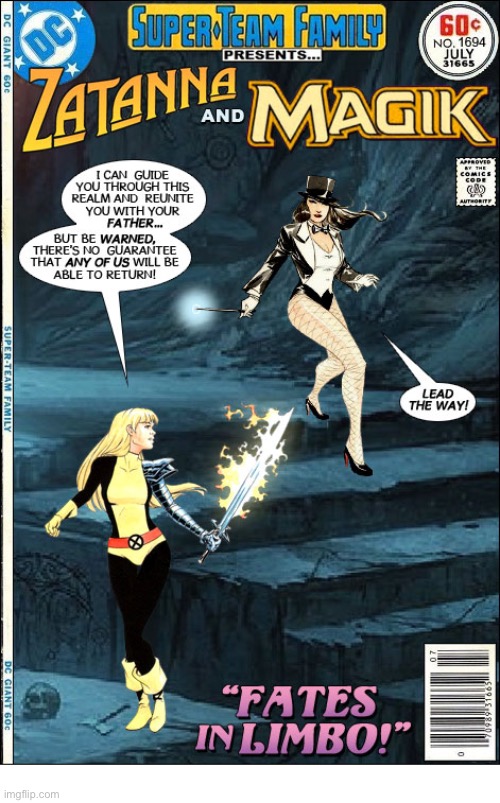 image tagged in comics,zatanna,magik,crossover,super team family,in limbo | made w/ Imgflip meme maker