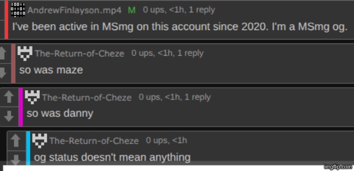 I feel like we give og status too much weight | made w/ Imgflip meme maker