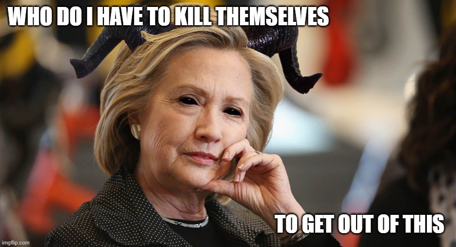 WHO DO I HAVE TO KILL THEMSELVES TO GET OUT OF THIS | made w/ Imgflip meme maker