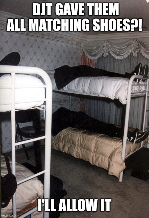 Final Cabinet Meeting? | DJT GAVE THEM ALL MATCHING SHOES?! I'LL ALLOW IT | made w/ Imgflip meme maker