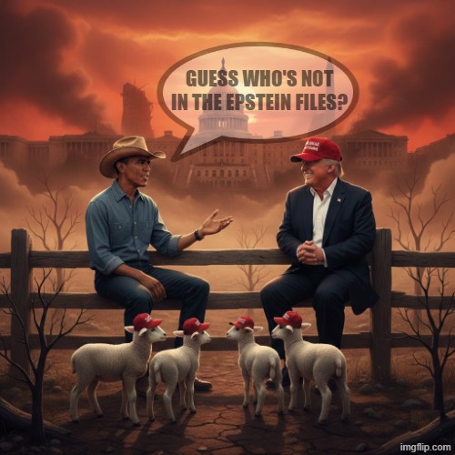 OBAMA WISDOM? | GUESS WHO'S NOT IN THE EPSTEIN FILES? | image tagged in cowboy wisdom,cowboy father and son,obama,trump,jeffrey epstein,make america great again | made w/ Imgflip meme maker