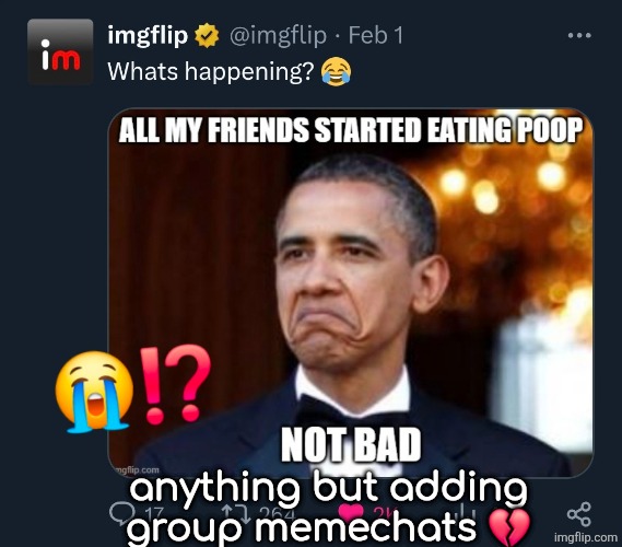 anything but adding group memechats 💔 | made w/ Imgflip meme maker