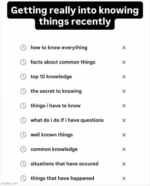 knowing | image tagged in what | made w/ Imgflip meme maker