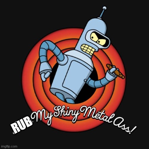 Bendor | RUB | image tagged in bendor | made w/ Imgflip meme maker