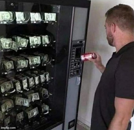 vending | image tagged in what | made w/ Imgflip meme maker