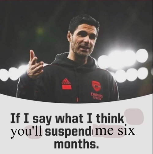 if i say what i think you'll suspend me six months Blank Meme Template