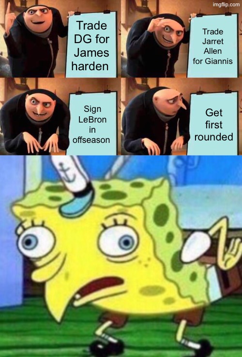 Cavs Plan | Trade DG for James harden; Trade Jarret Allen for Giannis; Sign LeBron in offseason; Get first rounded | image tagged in gru's plan,james harden,nba,nba memes,nba finals,cleveland cavaliers | made w/ Imgflip meme maker