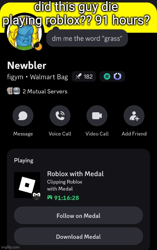 thats 4 days in a row | did this guy die playing roblox?? 91 hours? | made w/ Imgflip meme maker