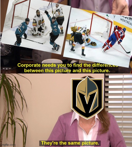 Golden Knights meme | image tagged in memes,they're the same picture,las vegas,nhl,hockey,sports | made w/ Imgflip meme maker