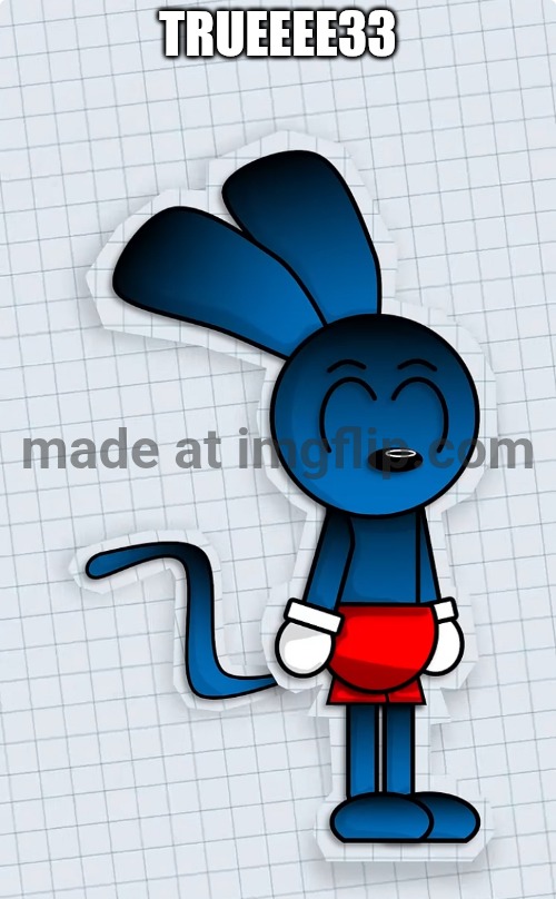 Riggy is ready to kill you | TRUEEEE33 | image tagged in riggy is ready to kill you | made w/ Imgflip meme maker