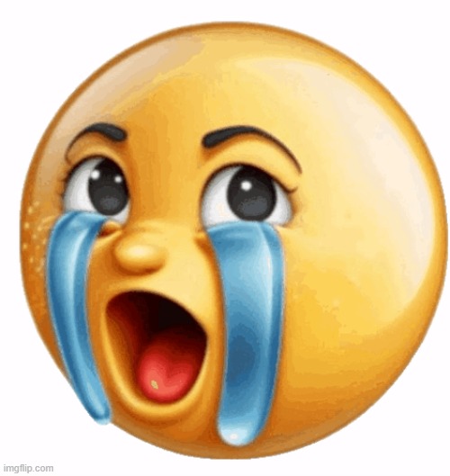 Realistic sob crying emoji | image tagged in realistic sob crying emoji | made w/ Imgflip meme maker