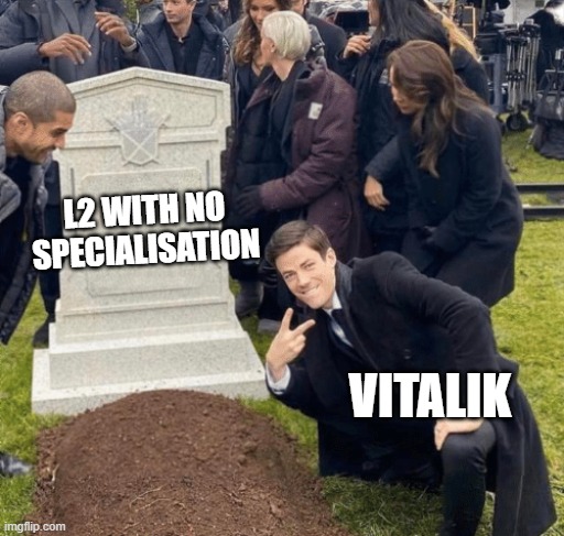 Grant Gustin over grave | L2 WITH NO SPECIALISATION; VITALIK | image tagged in grant gustin over grave | made w/ Imgflip meme maker