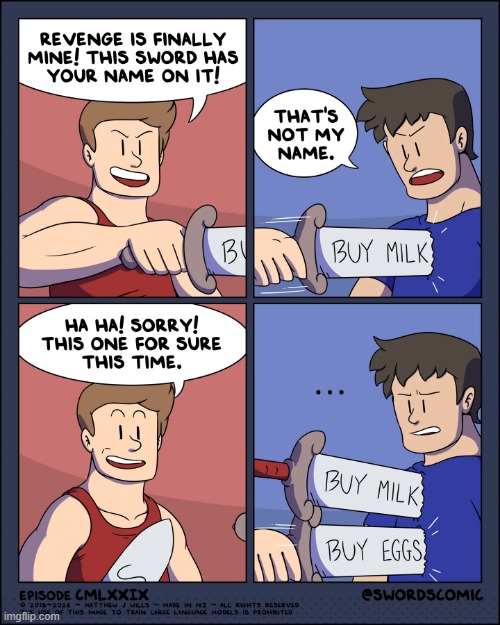 Reminders come in all shapes and sizes! | image tagged in swords,name,reminders,buy,milk,eggs | made w/ Imgflip meme maker