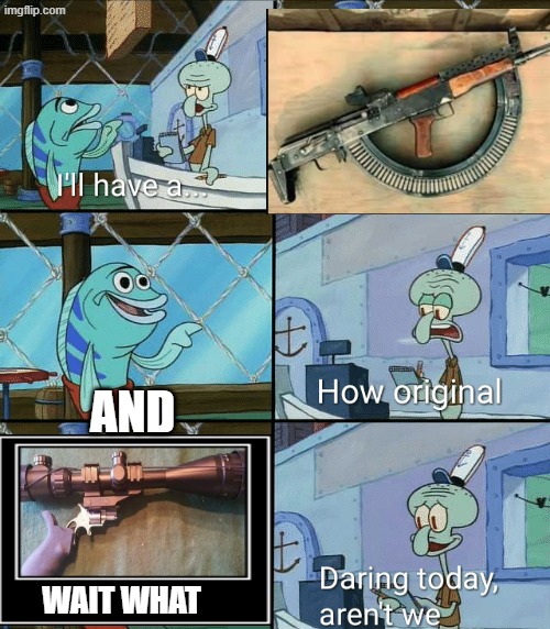 cursed | AND; WAIT WHAT | image tagged in squidward order meme,uhh | made w/ Imgflip meme maker
