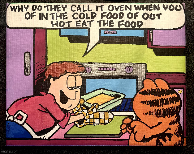 um, what the fuck? | image tagged in wtf,garfield,garbage | made w/ Imgflip meme maker
