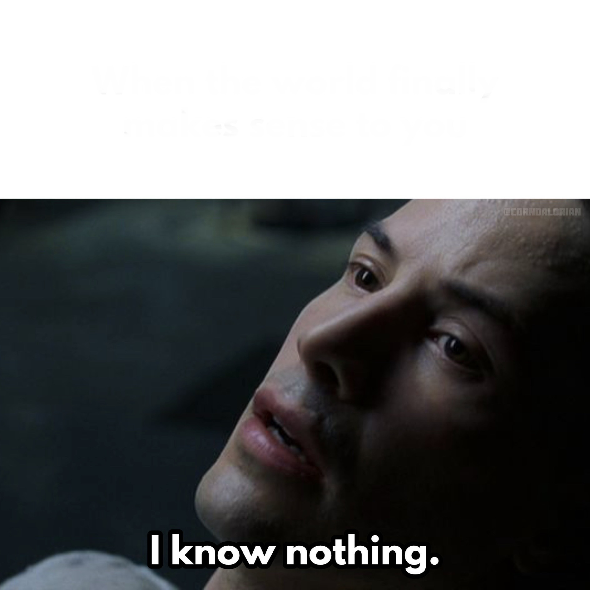 I know nothing, the matrix Blank Meme Template