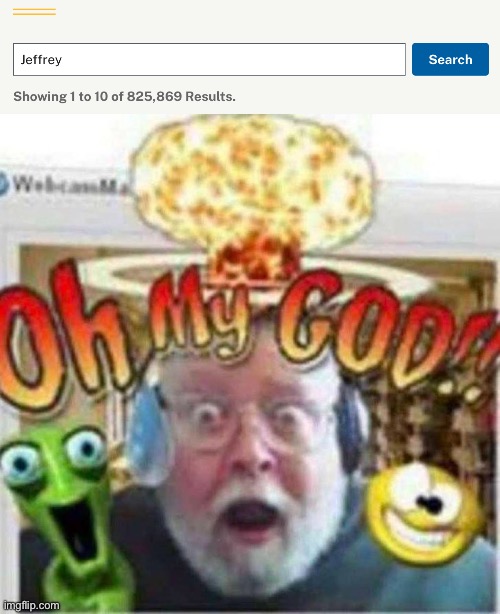 NOT MY GOAT | image tagged in oh my god | made w/ Imgflip meme maker