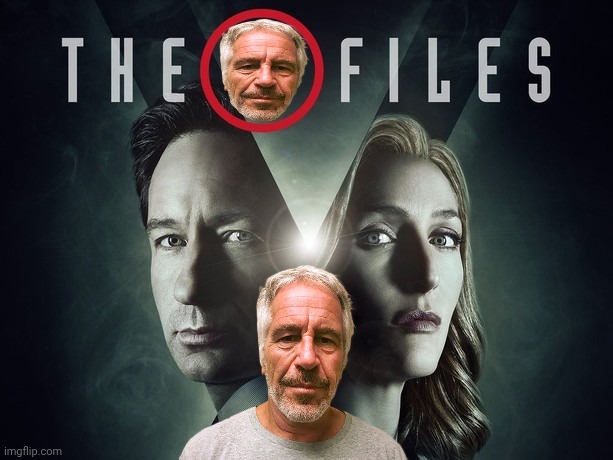 image tagged in jeffrey epstein,the x-files,mashup | made w/ Imgflip meme maker