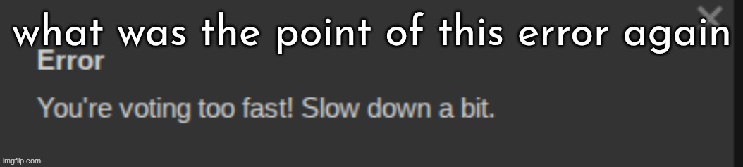 i mean i get the point but was this necessary | made w/ Imgflip meme maker