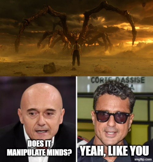 Alfonso Signorini vs Fabrizio Corona | YEAH, LIKE YOU; DOES IT MANIPULATE MINDS? | image tagged in mind flayer | made w/ Imgflip meme maker