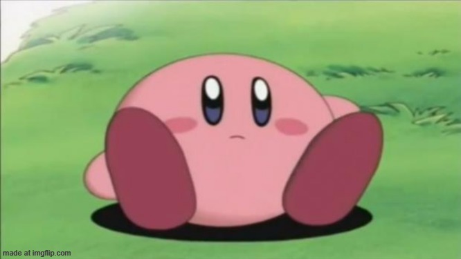 kirby | image tagged in kirby | made w/ Imgflip meme maker